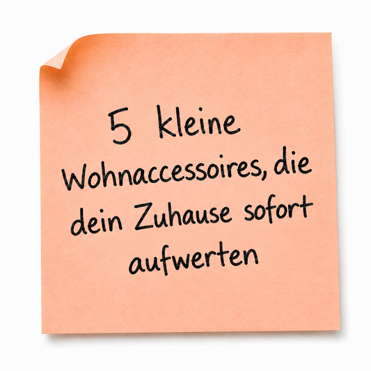 5 kleine Wohnaccessoires, die deine Stimmung sofort heben